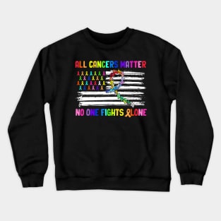 No One Fights Cancer Alone US Flag Crewneck Sweatshirt